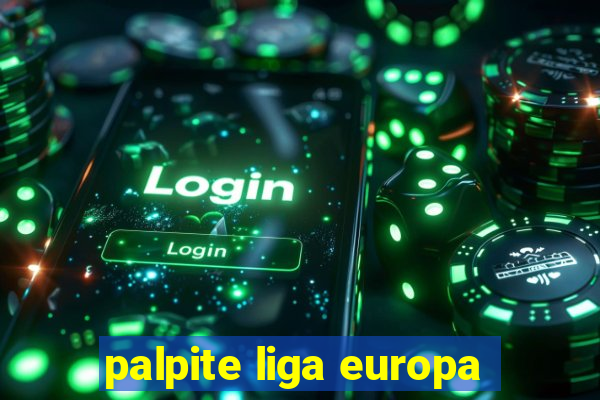 palpite liga europa